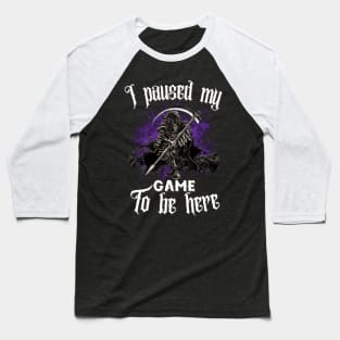 I Paused My Game to Be Here-Halloween gift 3 Baseball T-Shirt